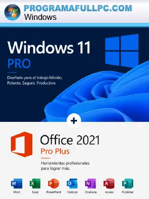 Windows 11 PRO 24H2 + Office 2021 Pro Plus Full Español