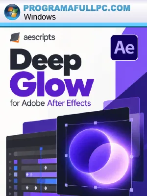 Aescripts Deep Glow 2 para Adobe After Effects Full