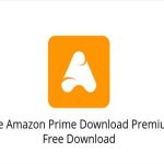 FreeGrabApp Amazon Prime Download Premium v5.1