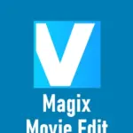 Magix Movie Edit