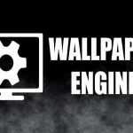 Wallpaper Engine 2024